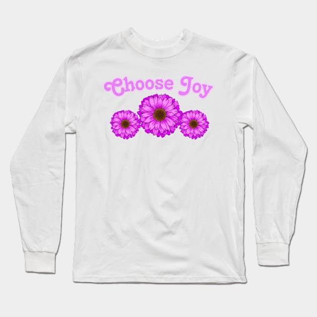 Choose Joy Floral Design Long Sleeve T-Shirt by AlondraHanley